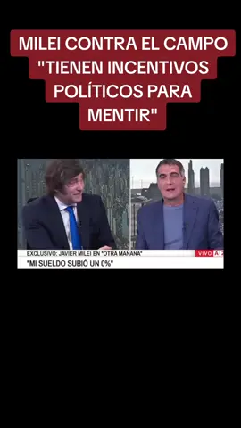 Milei vs el campo. El presidente planteó que no hubo negociado con las grandes ceraleras y que los.que hablan mienten.