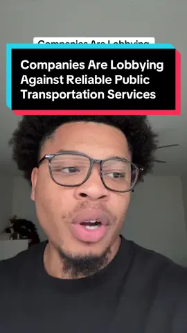 Companies are lobbying against a reliable public transportation system simply because it means less money for them. It all comes back to money #government #publictransportation #railway #carinsurance #airport 