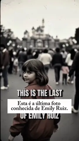 Esta é a última foto conhecida de Emily Ruiz.Ela desapareceu na Disneylândia em 1986 . #lerdasurbanas #terror #horror #paranomal #sobrenatural 