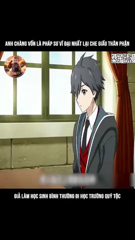 Review Anime : Pháp Sư Vĩ Đại Nhất Hồi Quy #reviewanime #anime #animetiktok #animehay 