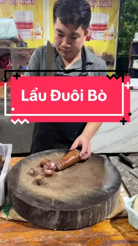 Lẩu Đuôi Bò#nâuăn #monngonmoingay #lẩuđuôibò#LearnOnTikTok #nauancungtiktok @Thợ Nấu Trường Béo 