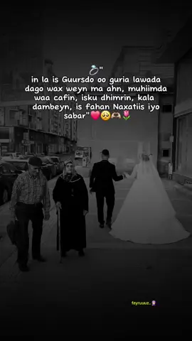In nolasha la isla dhameysto waxay u Baahantahy cafin iyo sabar🥺❤️👳🏻‍♂️#fvvvvvpシ #video #foryoupage #fybシvira #fyyyyyyyyyyyyyyyy 