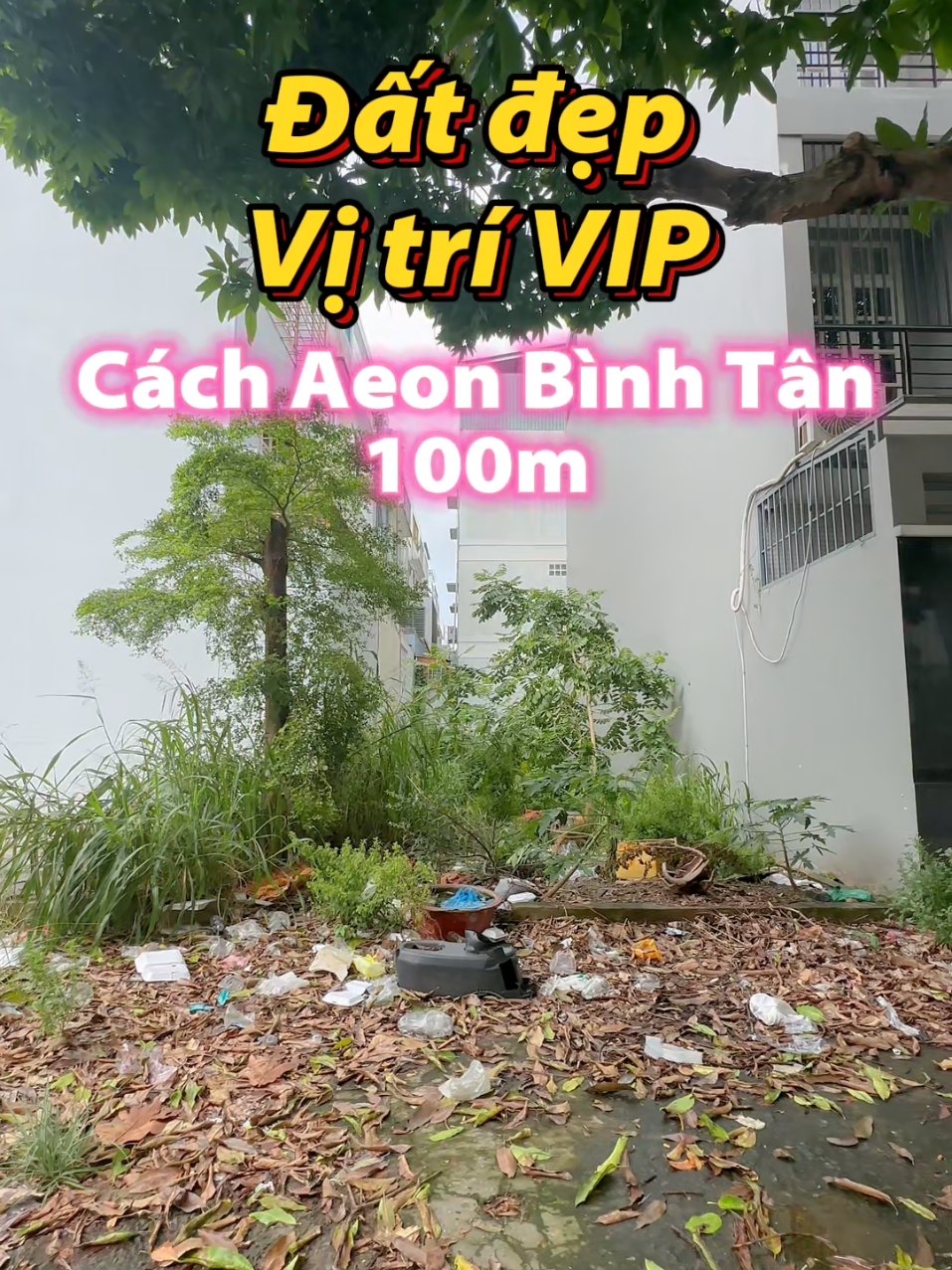 Đất vị trí đẹp, cạnh bên Aeon Bình Tân #binhtan #leemi #batdongsan #datgiare #mattien 