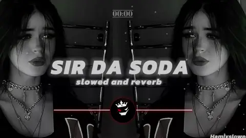SIR da soda kar batha new sariki viral song  trending song (𝙨𝙡𝙤𝙬𝙚𝙙 𝙖𝙣𝙙 𝙧𝙚𝙫𝙚𝙧𝙗) (𝙐𝙨𝙚 𝙝𝙚𝙖𝙙𝙥𝙝𝙤𝙣𝙚🎧🎧) 𝙩𝙤 𝙜𝙨𝙡𝙤𝙬𝙚𝙙 𝙖𝙣𝙙𝙚𝙩 𝙗𝙚𝙨𝙩 𝙗𝙚𝙖𝙩 (𝙃𝙖𝙢𝙞+𝙨𝙡𝙤𝙬𝙚𝙙)#creatorsearchinsights #fyp #viral #xyzbca #unfreezemyacount 