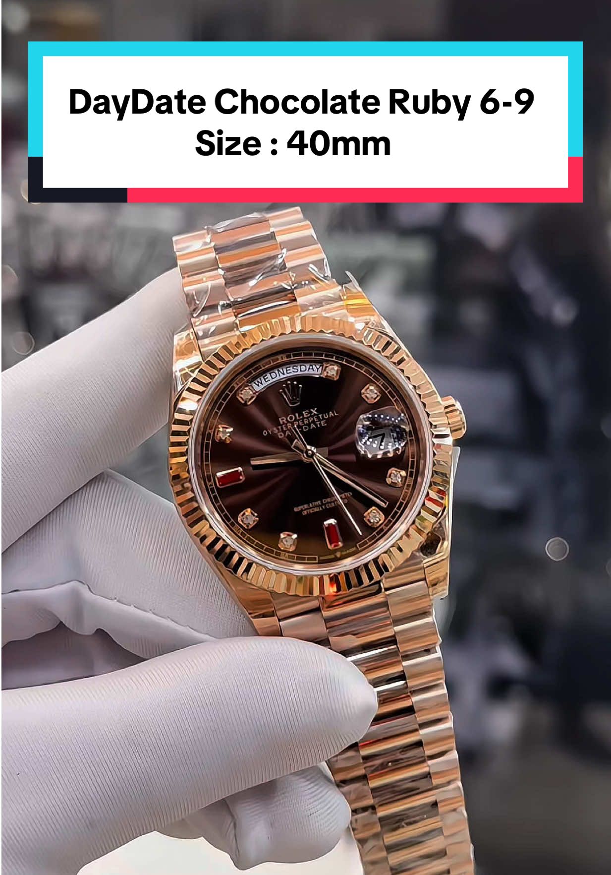 Còn Sẵn Giao Ngay 1C Daydate 40mm Chocolate Ruby 6-9 Giá Sale Siêu Tốt🔥 Size : 40mm #xuhuong #37watchluxury #thinhhanh #viral #asrm 