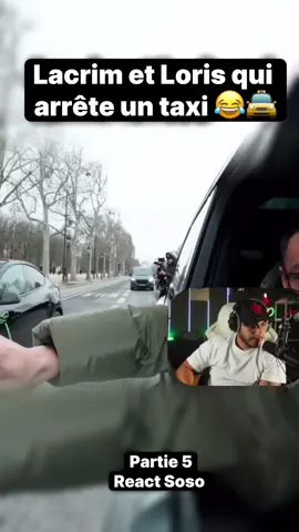 Lacrim et Loris qui arrête un taxi (React soso manes) #humour #pourtoi 