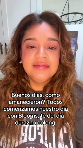 Buenos días, feliz martes que todos tengamos un buen día, Comenzamos con nuestro día con Te de Durazno Oolong y @Bloom Nutrition                            #fentysuperbrandday #LanguageLearning #tiktokespañol #tedeldia ##peachoolongtea