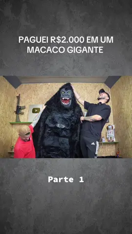 PAGUEI R$2.000 EM UM MACACO GIGANTE, PARTE 1! #comprei #monkey #gigante #fantasia #videoviral 