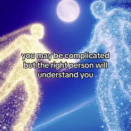 you may be complicated but the right person will understand you #sliceoflife #soultie #miracle #meanttobe #loveyou 