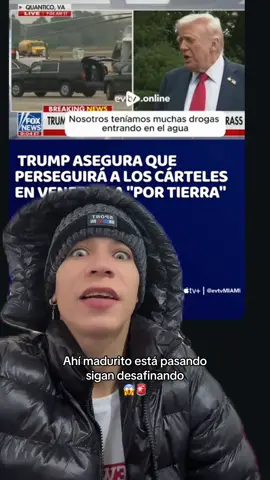 #creatorsearchinsights venga por mí ya van por ti madurito#greenscreen #ultimahora🚨 #venezuelalibre #viralvideos 