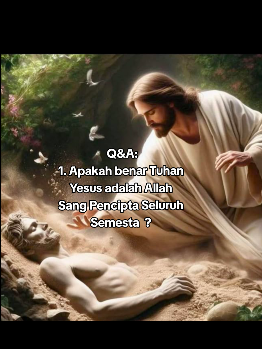 Apakah Tuhan Yesus adalah Allah Pencipta Langit dan Bumi? Dengar Jawab Alkitab #jawabalkitab #belajaralkitab #Alkitab #TUHANYesus #Kristen 