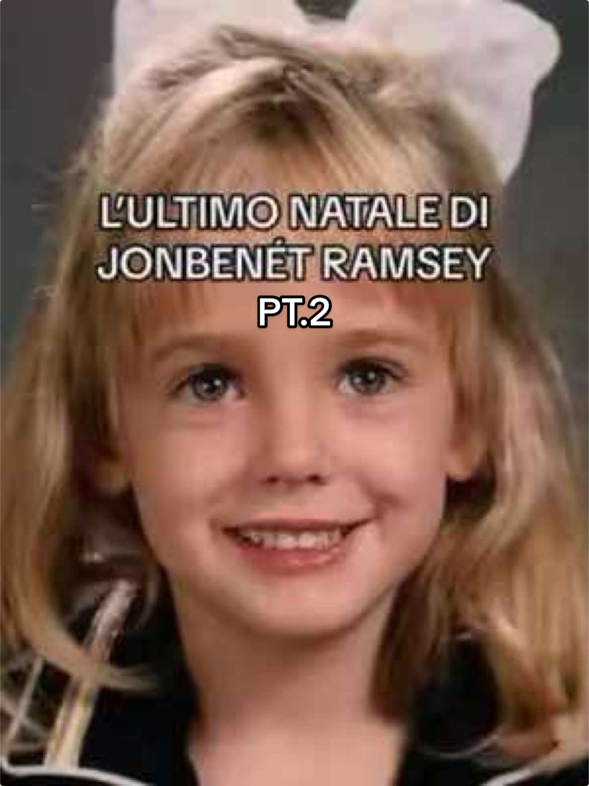 JONBENÉT RAMSEY - La reginetta di bellezza e il delitto senza colpevole PT.2 #crime #truecrime #truecrimecommunity #truecrimetiktok #perte 
