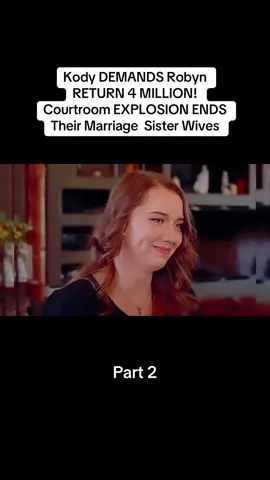 Kody DEMANDS Robyn RETURN 4 MILLION! Courtroom EXPLOSION ENDS Their Marriage  Sister Wives  #sisterwives #brownfamily #kodybrown #robynbrown #viral 