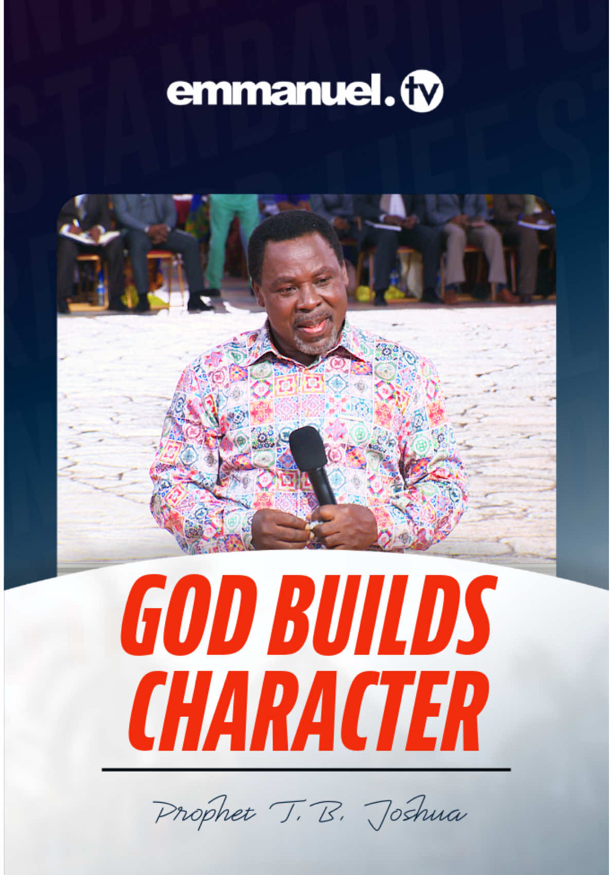 God is building your character NOW! That is the strength that will sustain you when destiny calls. Don’t rush the process—without character, success won’t last. We grow in character through obedience - Prophet TB Joshua #TBJoshua #TBJoshuaLegacy 