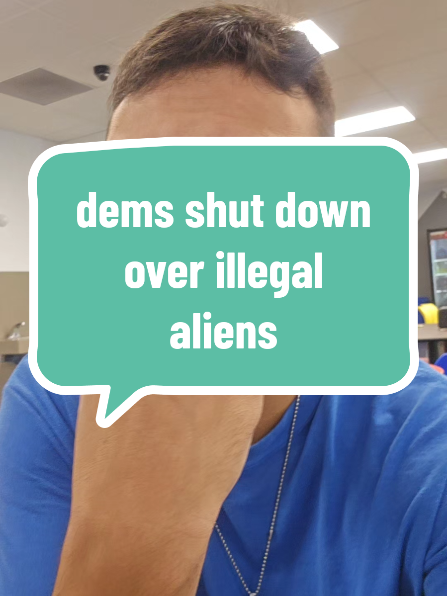 DEMS SHUT DOWN OVER ILLEGAL ALIENS  #liberals #republican #trump #fypviraltiktok🖤シ゚☆♡viral #fyp 