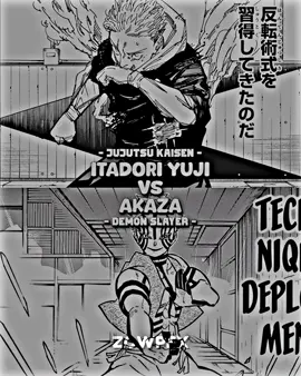Itadori Yuji VS Akaza #jujutsukaisen #demonslayer #edit #fyp #pourtoi 