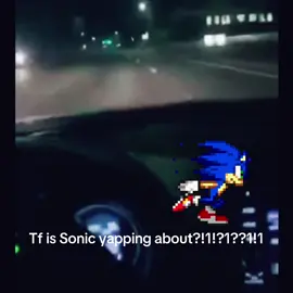 What is #sonicthehedgehog yapping about?!?!?!?!