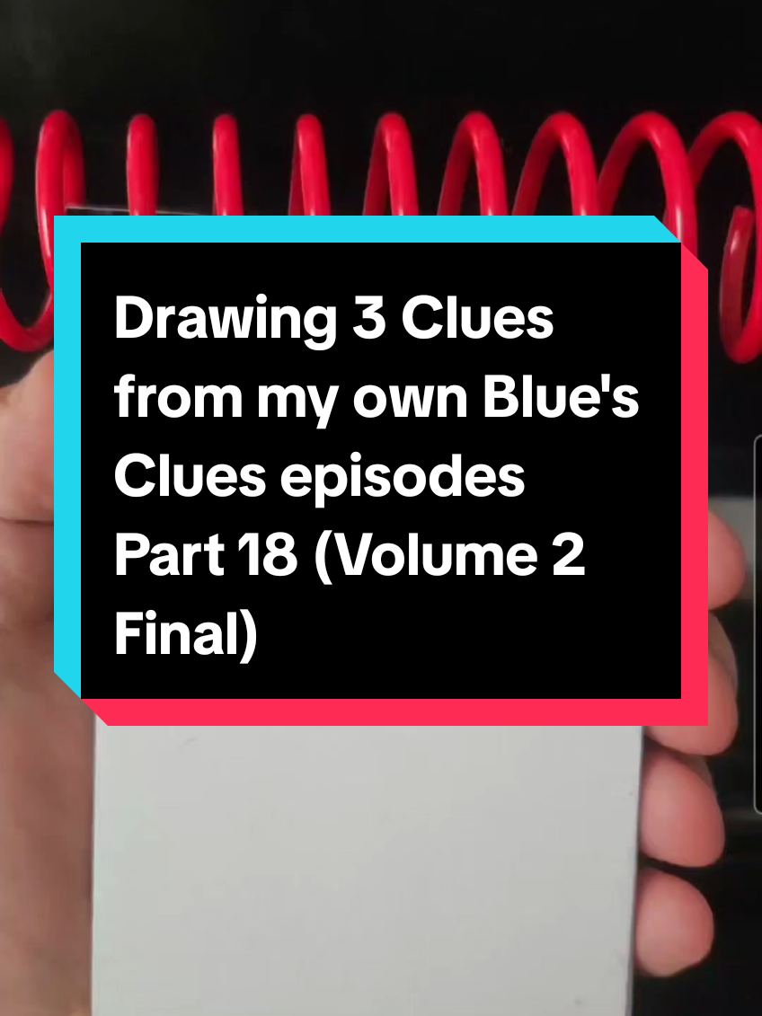 Drawing 3 Clues from my own Blue's Clues episodes Part 18 #bluesclues #drawing3clues #handydandynotebook #part18 