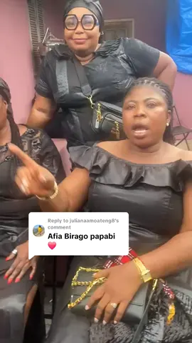 Replying to @julianaamoateng8 #ghanatiktok🇬🇭 #fypシ゚  @Obaa Afia Birago 