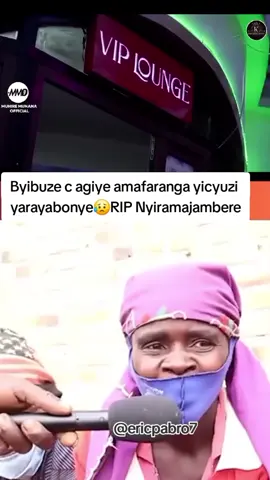 Byibuze c agiye amafaranga yicyuzi  yarayabonye😥RIP Nyiramajambere