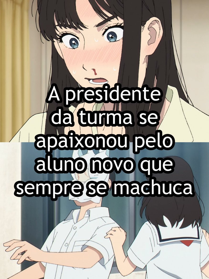 A presidente da turma se apaixonou pelo aluno novo que sempre se machuca #anime #otaku #yanokunnofutsuu #yanokunnofutsuunohibi #yanokunsordinarydays 