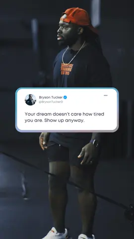 Your dream doesn’t care how tired you are. Show up anyway.