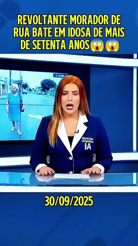 Revoltante morador de rua bate em idosa de mais de setenta anos #ultimasnoticias #jornalismo #criaIA #noticias #noticiastiktok @jornal do povo @jornal do povo @jornal do povo 