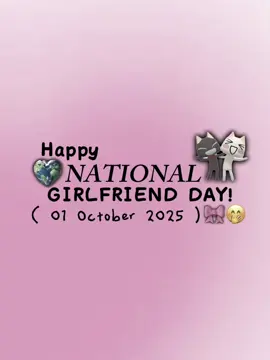 @S🤟  happy national girlfriend day october 1#မနက်စောစောစီးစီး #နည်းနည်းကြူးမယ်ဗျာ🤪💖 #mygril 🫶💖#ငါ့viewတွေဘယ်ရောက်သွားတာလဲ😞 #ရောက်စမ်းfypပေါ်😫 