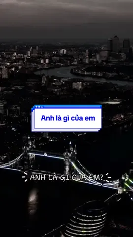 Anh là gì của em#nhacnaychillphet #nhachaymoingay #amnhacvacamxuc #tamtrang #1992_music_ 