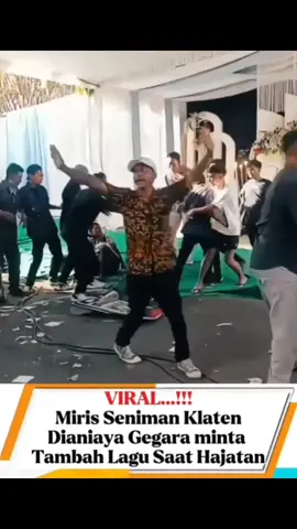 #SenimanKlatenDianiaya#GaragaraMintaTambahLagu#Fyp #Viral 