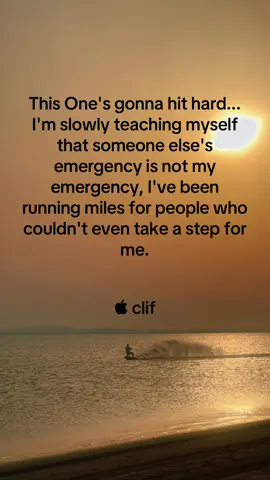  #This One's gonna hit hard... I'm slowly teaching myself that someone else's emergency is not my emergency, I've been running miles for people who couldn't even take a step for me.#tiktok #tiktotrending #tiktokviral 