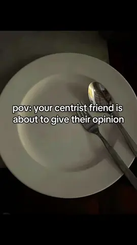 centrist slander forever!!!!!!!!!!! do not talk to me if you are a centrist #centrist #leftist #centrism #theleft 