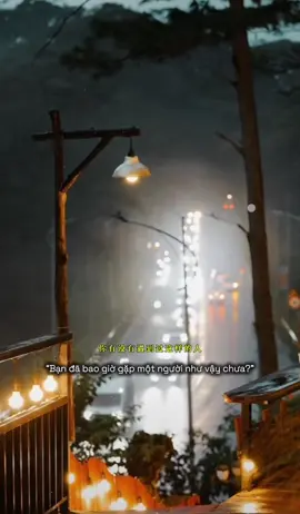 “Bạn đã bao giờ gặp một người như vậy chưa…?”#tiếngtrung #tâmtrạng #xuhuong #tìnhyêu #tìnhcảm 