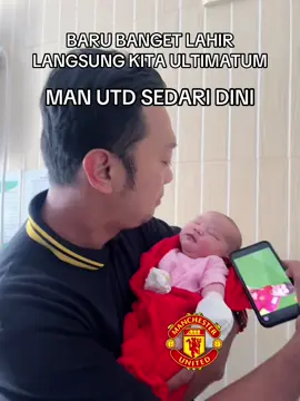 BARU LAHIR KITA KASIH WEJANGAN DULU  #GGMU#fyp#GGMU#manchesterunited #ggmu @Manchester United @gerindra 