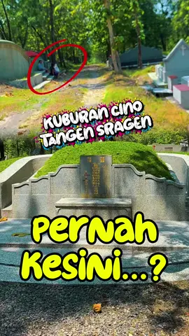 Kuburan Chino cekkk…..! #sragen #sragen24jam #fyppppppppppppppppppppppp #trending #kuburancina 