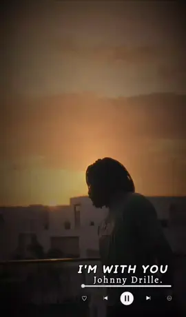 I'M WITH YOU _ Johnny Drille..       #lyricsvideos #fyp #fypシ゚ #viral #dk_baj 