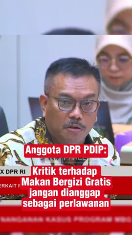 Anggota DPR dari PDIP mengkritik BGN terkait pelaksanaan Makan Bergizi Gratis. Menurut beliau mengkritik MBG jangan dianggap sebagai bentuk perlawanan. #Pdip #makanbergizigratis #mbg #badangizinasional #pdip