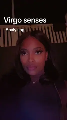 Analyzing every word, every gesture, every side eye #virgo #zodiacsigns #earthsigns #virgo♍️ 