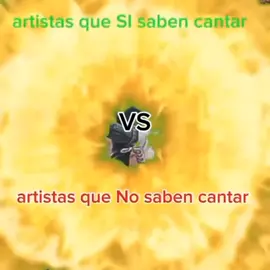 artistas que saben cantar vs que no saben cantar  #matevoid #👀👀👀👀👀👀 #ayyawey #nomepisespa☠️ #losamopadres 
