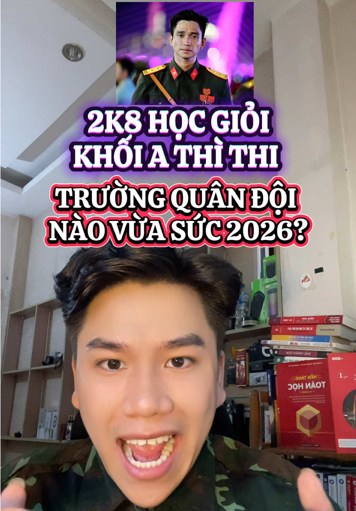 2K8 học giỏi khối A thì thi trường Quân đội nào vừa sức 2026? #tuyensinhquandoi #nhapngu #thiquandoi #nvqs #viral 
