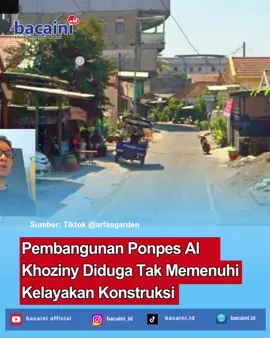 Bupati Sidoarjo, Subandi memastikan pembangunan atau renovasi Pondok Pesantren Al Khoziny tidak memiliki izin. Banyak pondok pesantren yang melakukan pembangunan tanpa mengurus Izin Mendirikan Bangunan (IMB). Subandi mengatakan, sudah menjadi kebiasaan pondok pesantren yang melakukan pembangunan pondok maupun masjid atau musholla langsung mengerjakan begitu saja. Padahal seharusnya mereka mengajukan Izin Mendirikan Bangunan agar struktur bangunannya standar. Baca selengkapnya di www.bacaini.id ----------- #bacaini #bangunan #ppalkhozny #ponpes #imb ----------- Punya informasi menarik lainnya disekitarmu? Atau keluhan atas fasilitas maupun layanan publik, tag bacaini.id untuk repost.