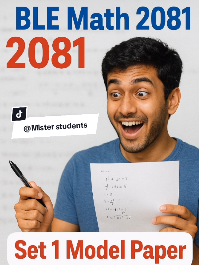 👉BLE Math Model Question Paper 2081 | Set 1 Full Guide 🔥 Must Practice!‎@Mister   --- ### 📌 **Description** Are you preparing for **BLE Exam 2081**? 📚 Here is the **BLE Math Model Question Paper 2081 – Set 1** with full explanation & solutions. 🚀 This video will help you practice the most **important questions** and boost your confidence before the final exam. ✅ 👉 Watch till the end and get your doubts cleared! 👉 Don’t forget to **like, share, and subscribe** for more BLE exam updates & model papers. --- ### 🔑 **Top Keywords / Search Phrases** * BLE Math Model Question Paper 2081 * BLE Math Set 1 Question Paper * BLE Exam 2081 Model Paper * BLE 2081 Math Solution * BLE Math Important Questions 2081 * BLE Math Practice Paper 2081 * BLE Grade 8 Math Model Question 2081 * BLE Exam Preparation Math 2081 --- ### 🔥 **Hashtags** #BLE #BLEExam2081 #BLEMath #ModelQuestionPaper #Grade8Math     --- ### ⚠️ **Disclaimer** *This video is made for **educational purposes only**. The model question paper provided here is for **practice and guidance**. It does not guarantee the same questions in the actual exam.* ---