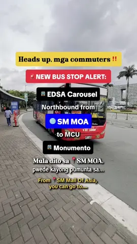 Heads up, mga commuters ‼️From 🌐SM MOA, pwede na po tayong mag-EDSA CAROUSEL papuntang AYALA, ORTIGAS, CUBAO, SM NORTH EDSA, hanggang MONUMENTO #fyp #foryou #edsa #smmoa #philippines 