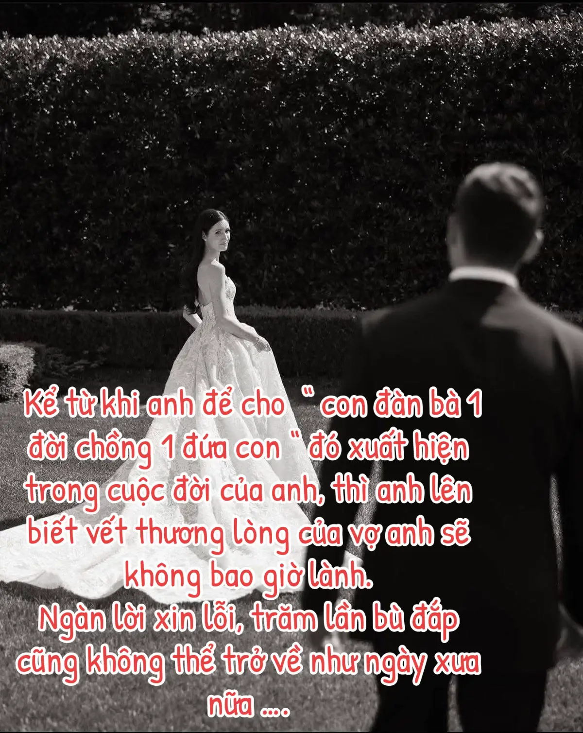 🥀  Kể từ khi anh để cho “ con đàn bà 1 đời chồng có 1 đứa con “ đó xuất hiện trong cuộc đời của anh , thì anh lên biết , vết thương lòng của vợ anh sẽ không bao giờ lành. Ngàn lời xin lỗi, trăm lần bù đắp cũng không thể trở về như xưa nữa… #CAND #kephanboi #nguoithubaxuathien #cogiaomamnon 