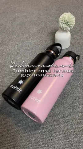 Bisa couple bareng besti🖤🩷 #eatkit #eatkittumbler #tumblertahanpanas #promomakangajian #promo1010 