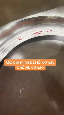 QC bắt lỗi đường hàn#fcaw #welder #welding #ThoHanVietNam 