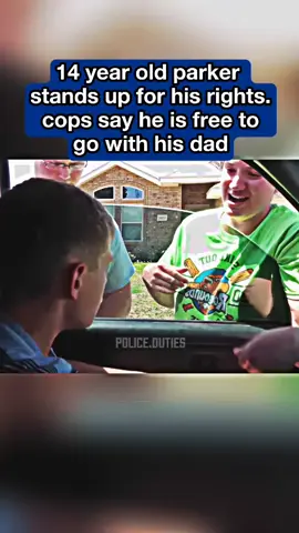 14 Year Old Parker Stands Up For His Rights Cops Say He Is Free To Go With His Dad  #bodycam #bodycamera #cops #policeofficer 