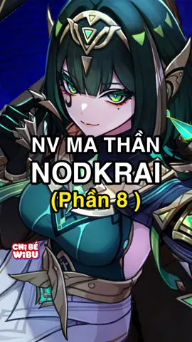 Game nói nhiều vc🤦‍♀️ #genshinvn #chibewibu #GenshinImpact #nodkrai #nefer 