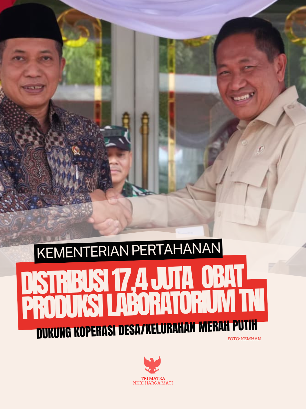 KEMHAN DISTRIBUSIKAN 17,4 JUTA BUTIR OBAT KEPADA KOPERASI DESA MERAH PUTIH Wamenhan Marsdya TNI (Purn) Donny Ermawan Taufanto melepas pendistribusian 17,4 juta butir obat produksi Laboratorim Farmasi TNI yang kini berada di bawah kendali Kemhan. Belasan juta obat itu dikirim ke Koperasi Desa/Kelurahan Merah Putih di seluruh Indonesia untuk mendukung salah satu program prioritas Presiden Prabowo Subianto. #Indonesia  #president  #Prabowo  #TNI  #Koperasi  #NKRI