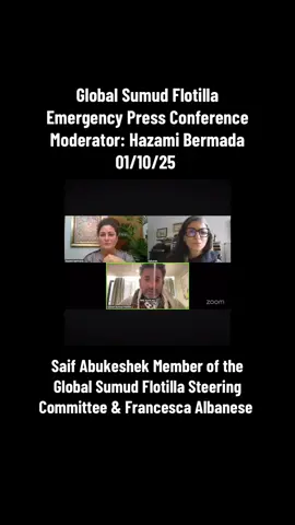 Global Sumud Flotilla  Emergency Press Conference Moderator: Hazami Bermada 01/10/25  Saif Abukeshek Member of the Global Sumud Flotilla Steering Committee & Francesca Albanese  @Global Sumud Flotilla  #BreakTheSiege #StopIsraeliGenocide #GlobalSumudFlotilla #Gaza #FreePalestine 